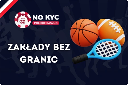 Szeroka oferta zakładów sportowych u bukmacherów bez KYC