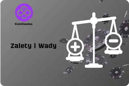 CoinCasino Zalety i Wady