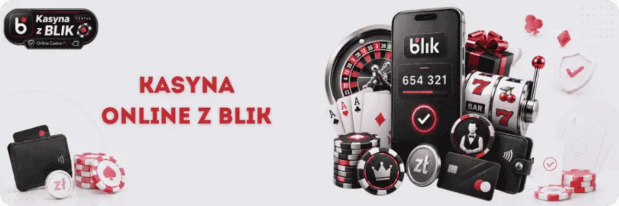 O Kasyna online z BLIK Casino online Blik