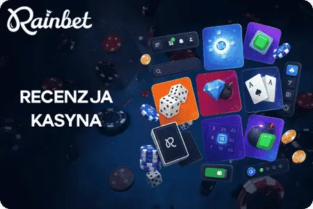 Dlaczego postanowiłem sprawdzić Rainbet Casino