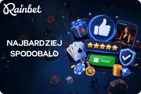 Rainbet slot Co najbardziej spodobało